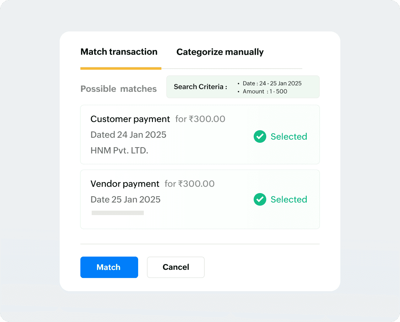 Customer payment and vendor payment are selected together to represent how single offsetting payments can be matched.